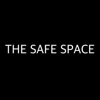 The Safe Space